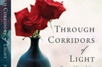 Through Corridors of Light: Poems of Consolation during Illness